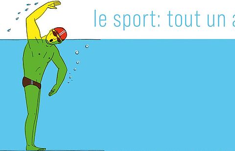 Affiche dessinée d'un nageur avec le texte suivant : le sport : tout un art